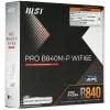 Материнская плата MSI PRO B840M-P WIFI6E 
